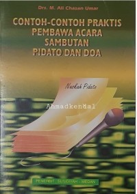 Contoh - contoh praktis Pembawa Acara Sambutan Pidato dan Doa
