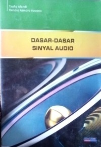 Dasar -  dasar Sinyal Audio