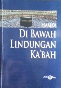 Dibawah Lindugan Ka'bah