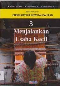 Ensiklopedia Kewirausahaan 2 : Menjalankan Usaha Kecil