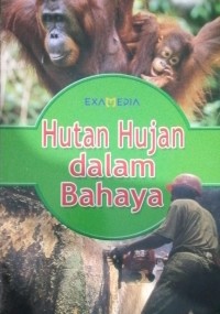 Hutan Hujan dalam Bahaya