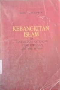 Kebangkitan Islam dan Tantangan - Tantangan yang di Hadapi