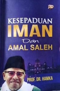 Kesepaduan Iman dan Amal Saleh