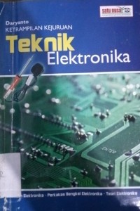 Ketrampilan Kejuruan : Teknik Elektronika