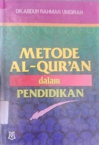 Metode Al - Quran dalam Pendidikan