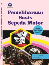 Pemeliharaan Sasis Sepeda Motor untuk SMK/MAK kelas XI