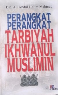 Perangkat - Perangkat Tarbiyah Ikhwanul Muslimin