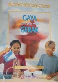 Seri Kegiatan Sains : Gaya dan Gerak