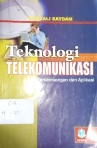 Teknologi Telekomunikasi Perkembangan dan Aplikasi
